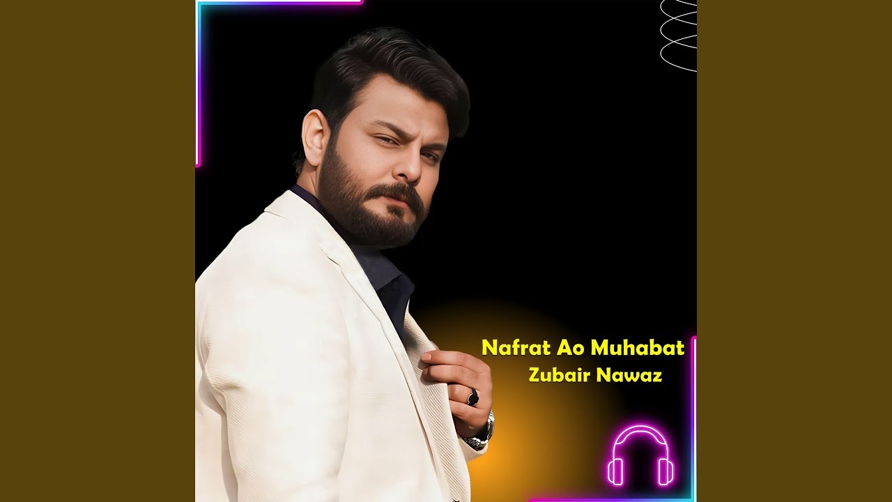 Nafrat Ao Muhabat
