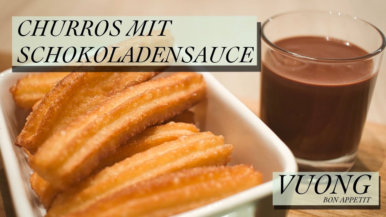Leckere selbstgemachte Churros mit Schokoladensauce #PhuVuong