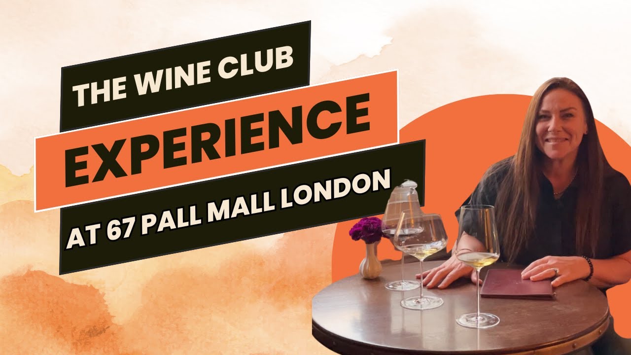 The Wine Club Experience at 67 Pall Mall London