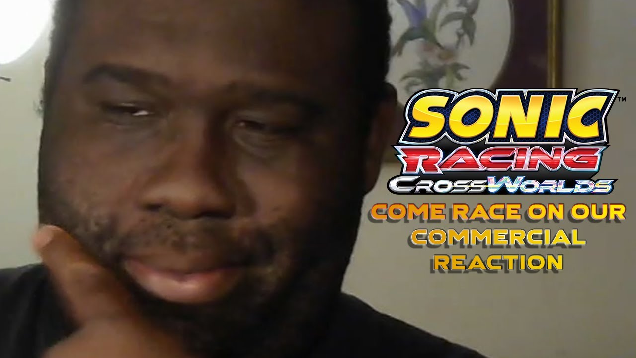 Sonic Racing Crossworld Race on Our Level Commercial Reaction