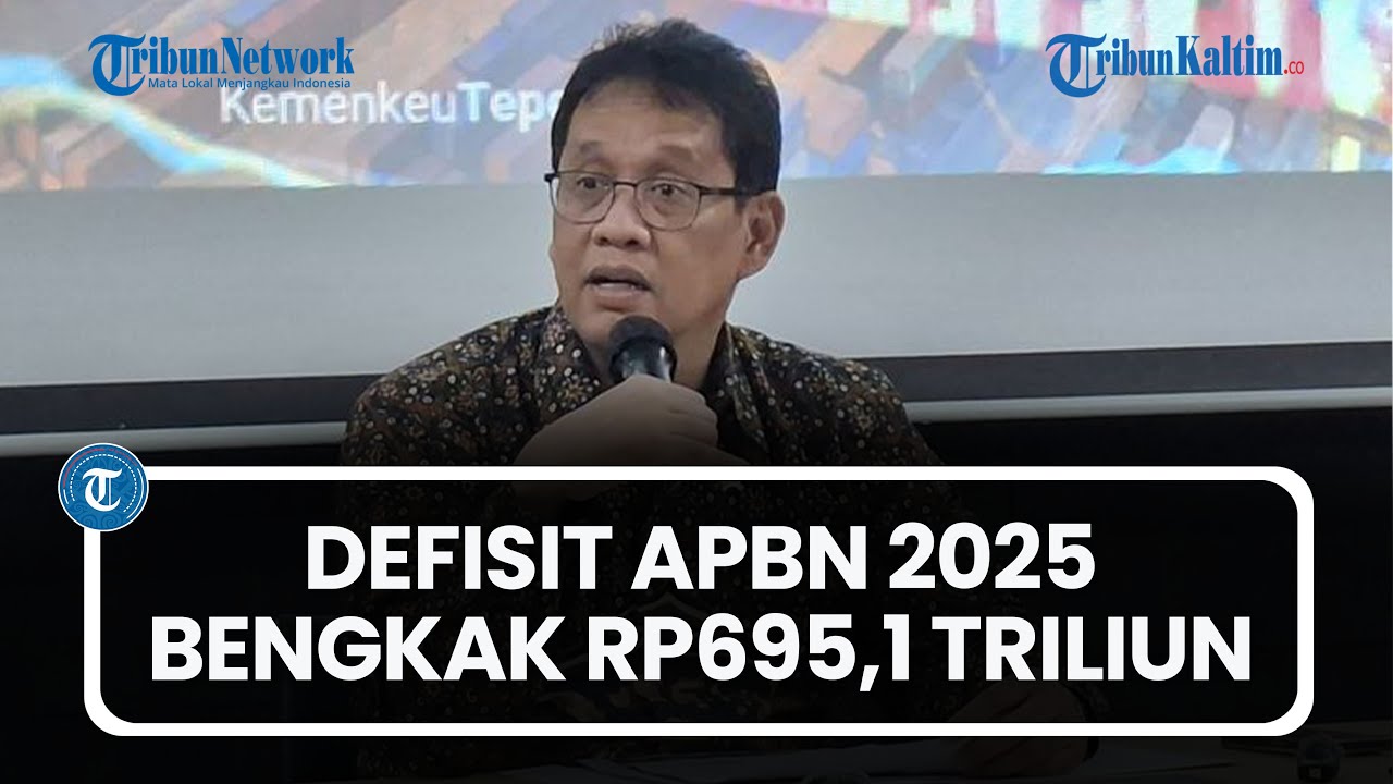 Defisit APBN 2025 Bengkak Rp695,1 Triliun atau setara 2,92 persen dari PDB