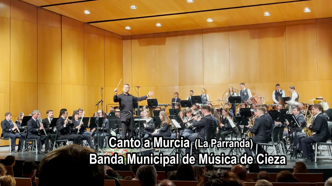Canto a Murcia (La Parranda). XXIV Festival de Bandas 