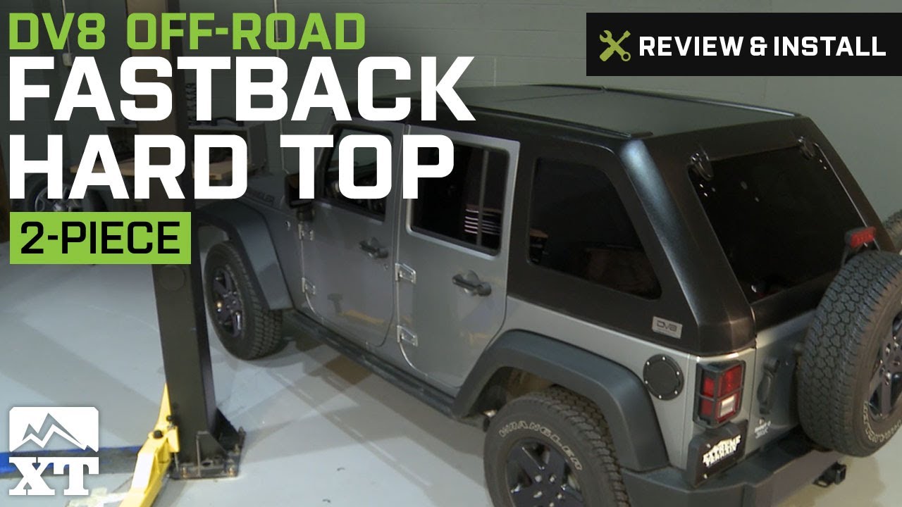 Jeep Wrangler DV8 Off-Road Fastback Hard Top 2-Piece (2007-2016 JK 4 Door) Review & Install