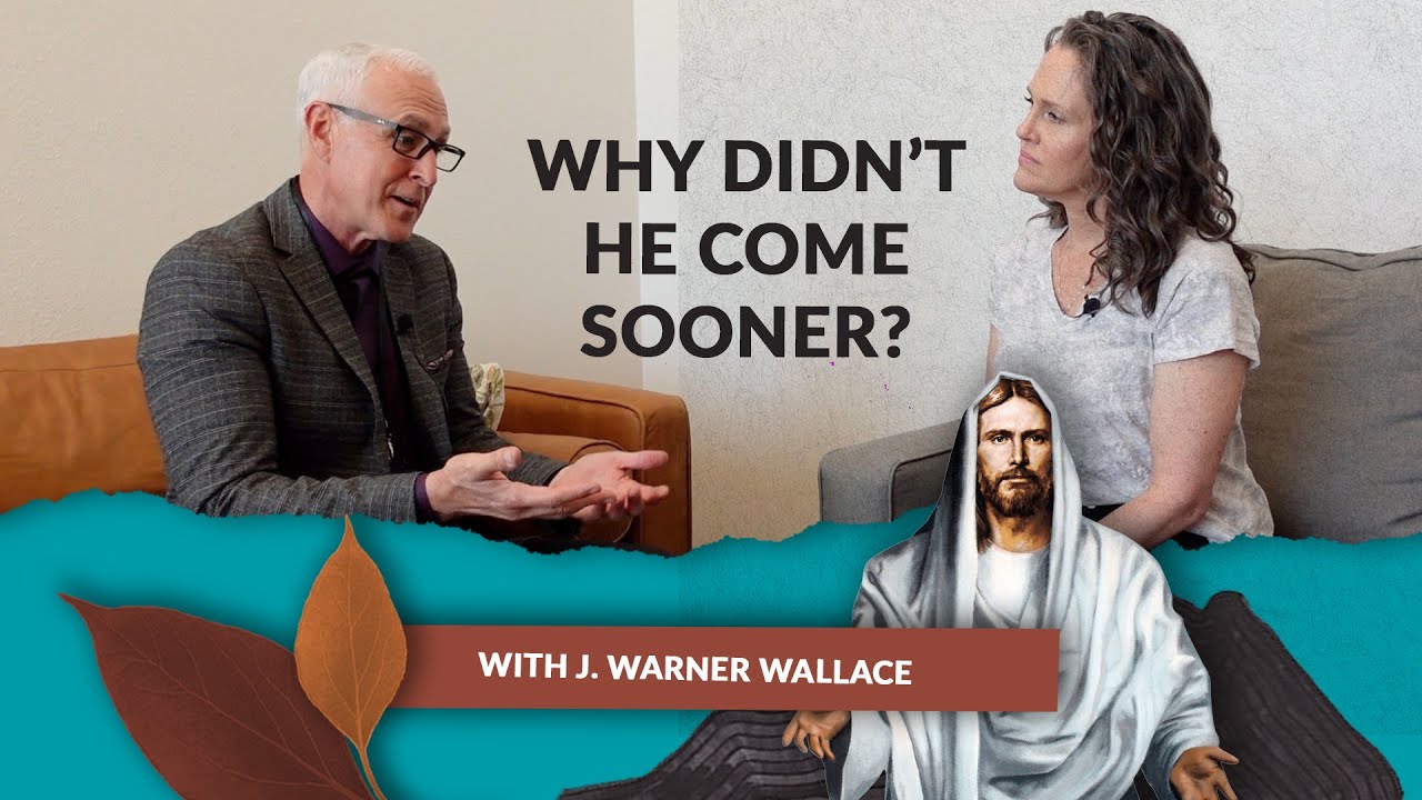 Why Did Jesus Come to Earth Exactly When He Did? With J. Warner Wallace