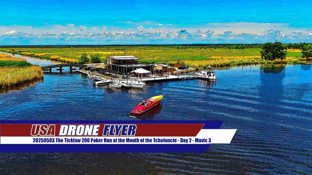 20250503 The Tickfaw 200 Poker Run at the Mouth of the Tchefuncte - Day 2 - Mavic 3