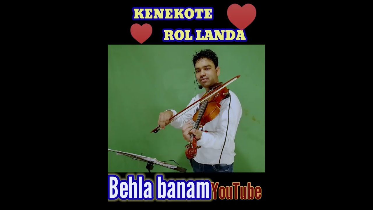 #kenekote#Rol landa#santhalioldsong #santalitaditinoalsong #violinmusic #violincover #behla#banam.