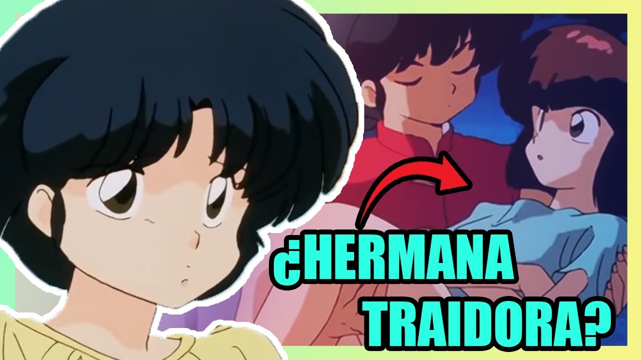 La HERMANA le ROBÓ al futuro MARIDO | Ranma 1/2