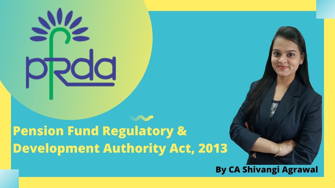 Pension Fund Regulatory & Development Authority Act, 2013 | PFRDA | CMA Inter Law | Shivangi Agrawal