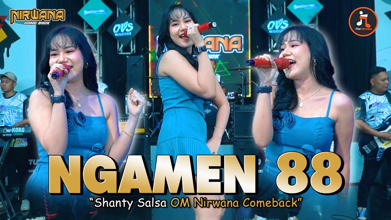 NGAMEN 88 - Shanty Salsa | Dangdut Koplo Terbaru | OM NIRWANA COMEBACK