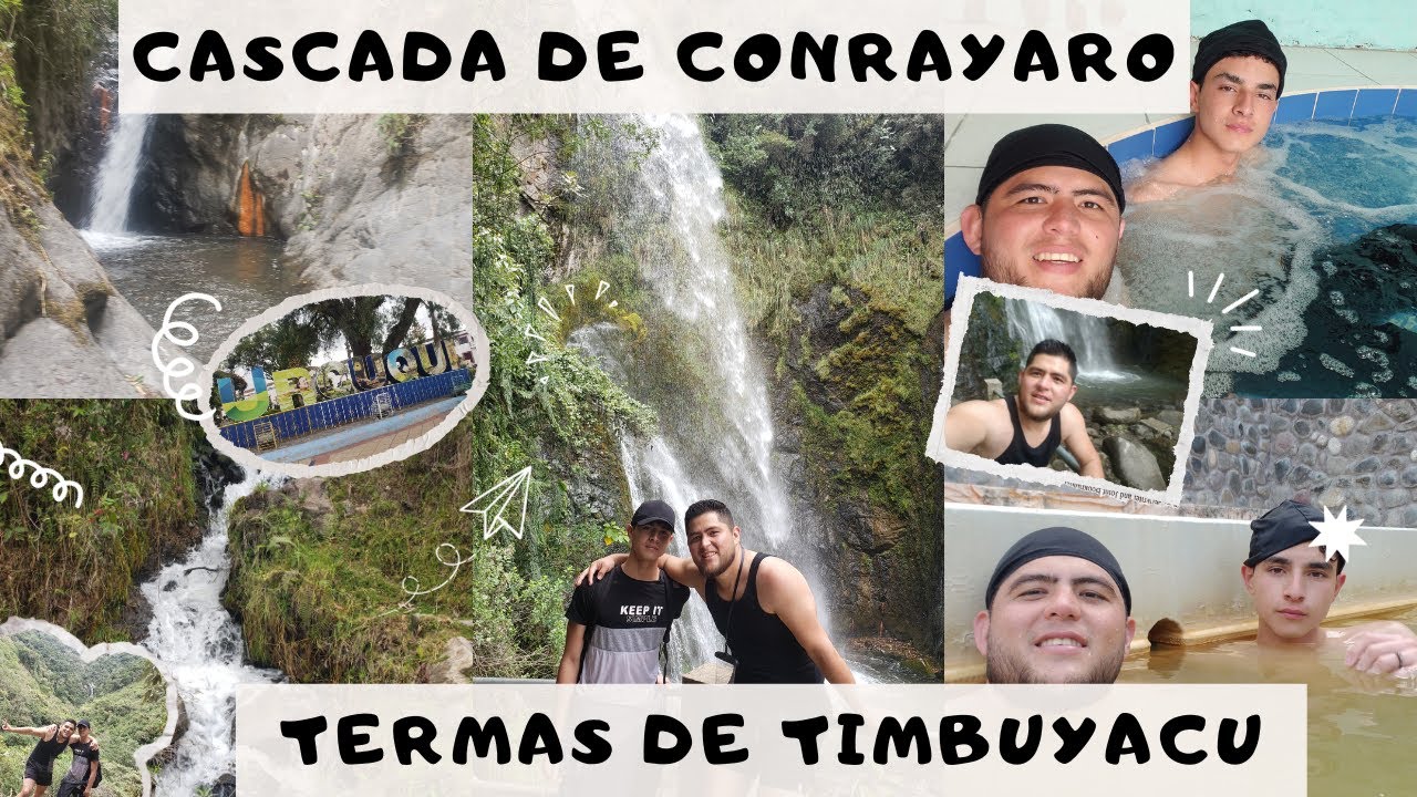 Cascada de Conrayaro y Termas de Timbuyacu - IMBABURA Ecuador | Carlos Moreira