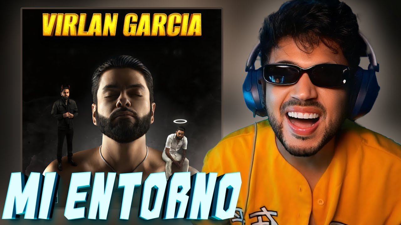 REACCIÓN a Virlán García - Mi Entorno (Video Oficial)
