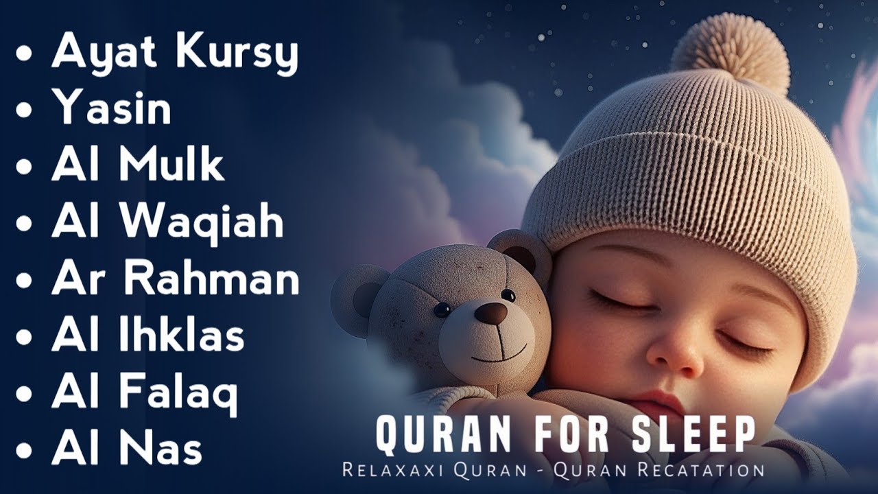 Uyqu uchun Qur'on | Dam olish uchun tinchlantiruvchi oyatlar | Oyat Kursiy, Yasin, Arrahmon Ala Aqel
