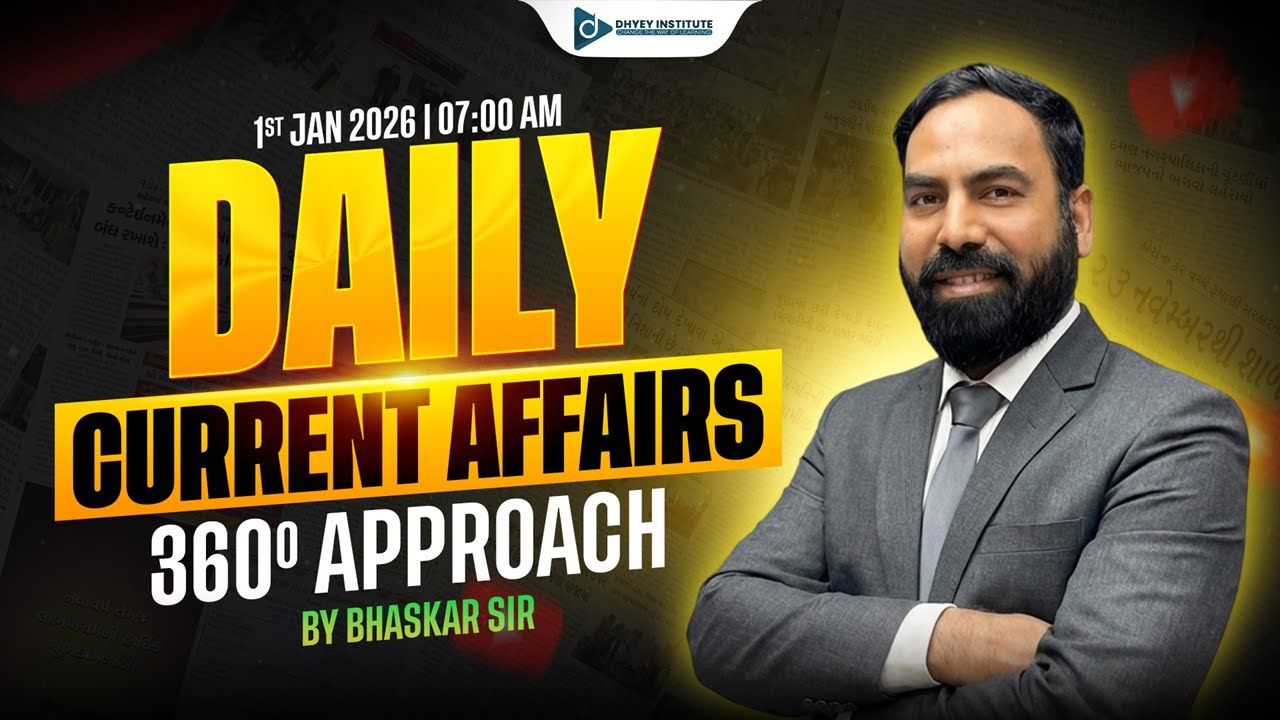 01 જાન્યુઆરી 2026 l Daily Current Affairs in Gujarati by Dhyey live l with Rajesh Bhaskar Sir |