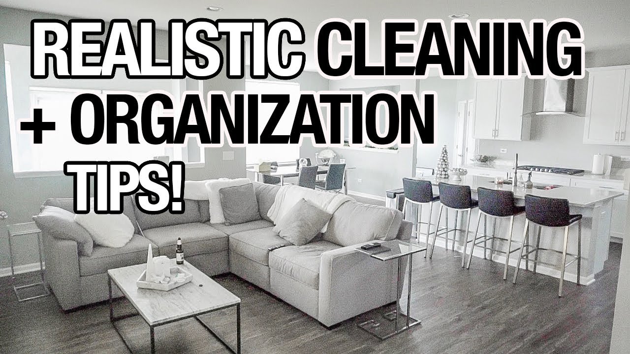 REALISTIC CLEANING + ORGANIZATION TIPS