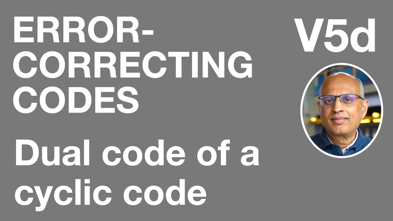 V5d: The dual code of a cyclic code (Error-Correcting Codes)