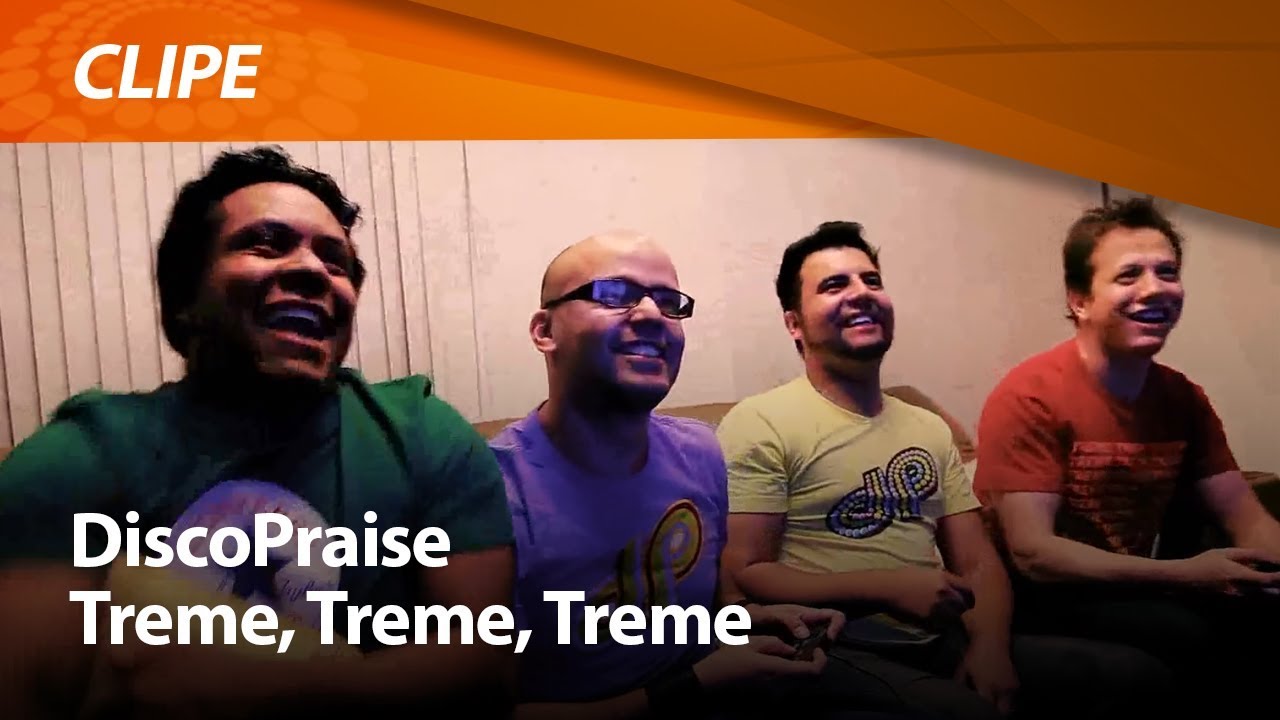 Discopraise - Treme, treme, treme [ CLIPE OFICIAL ]