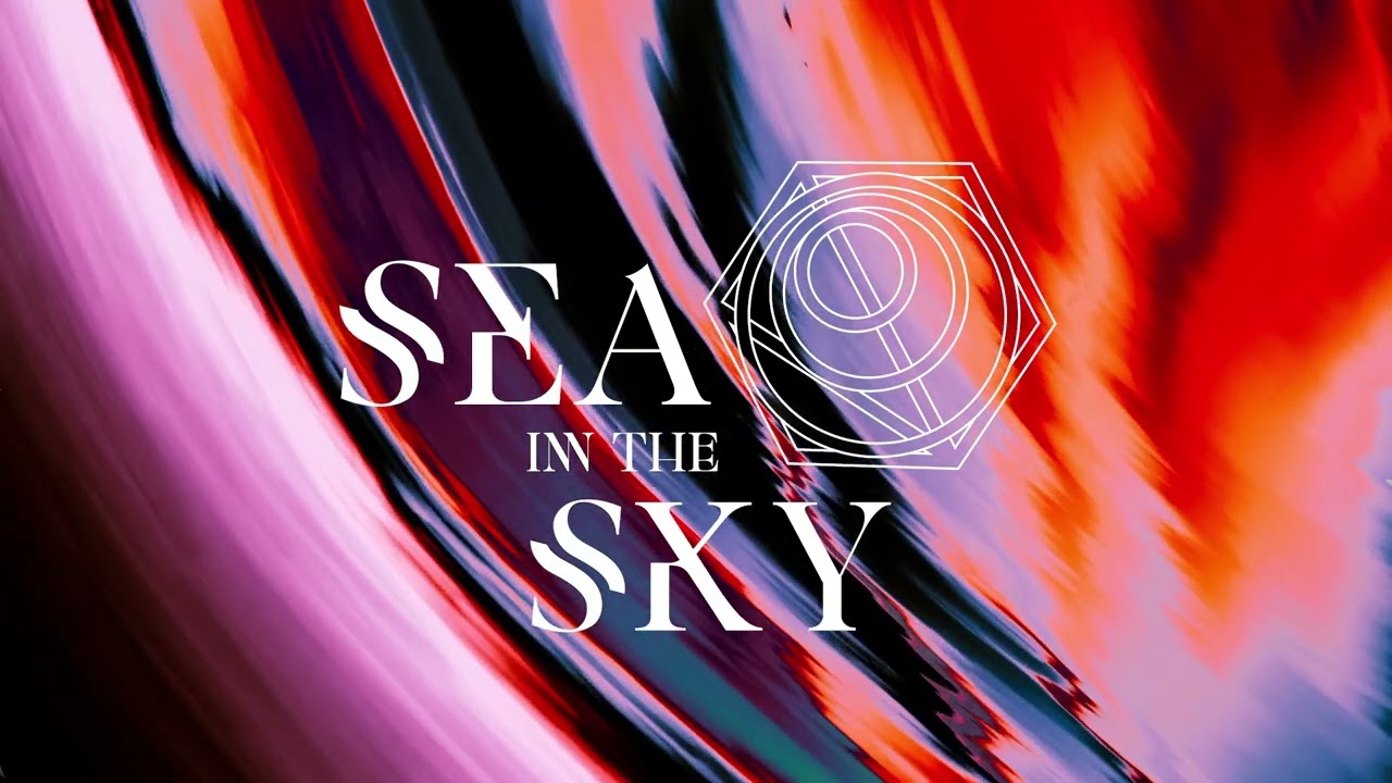 SEA IN THE SKY - THE NEXT TIME AROUND