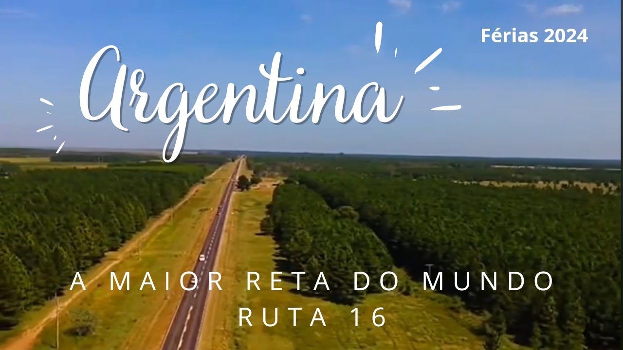 Viagem de Carro para Argentina, Maior Reta do Mundo 800km (Ruta 16)