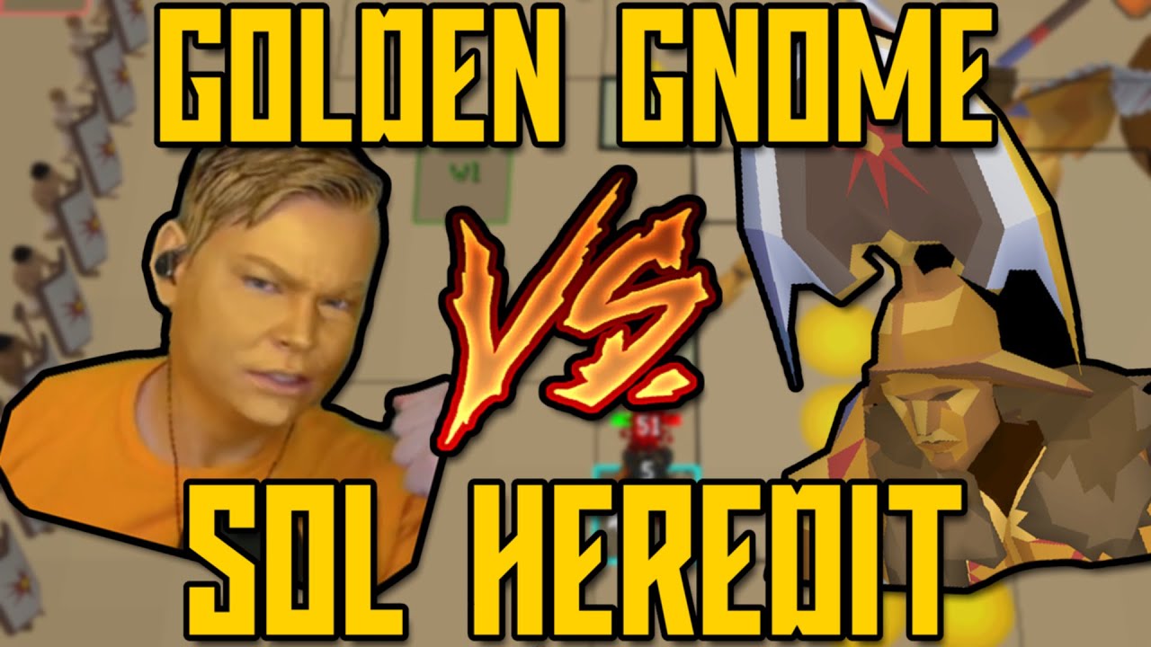 GOLDEN GNOME vs SOL HEREDIT (OSRS)