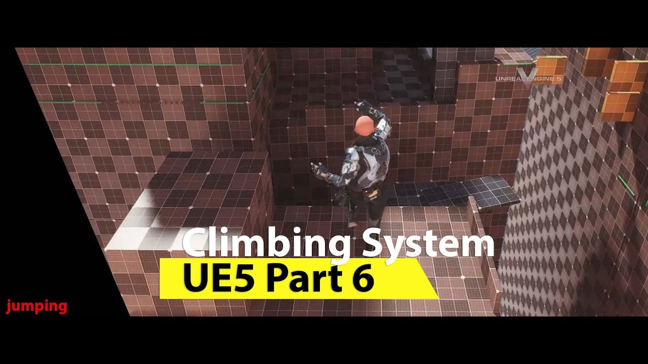 Uncharted Climbing system in Unreal Engine 5 part 6