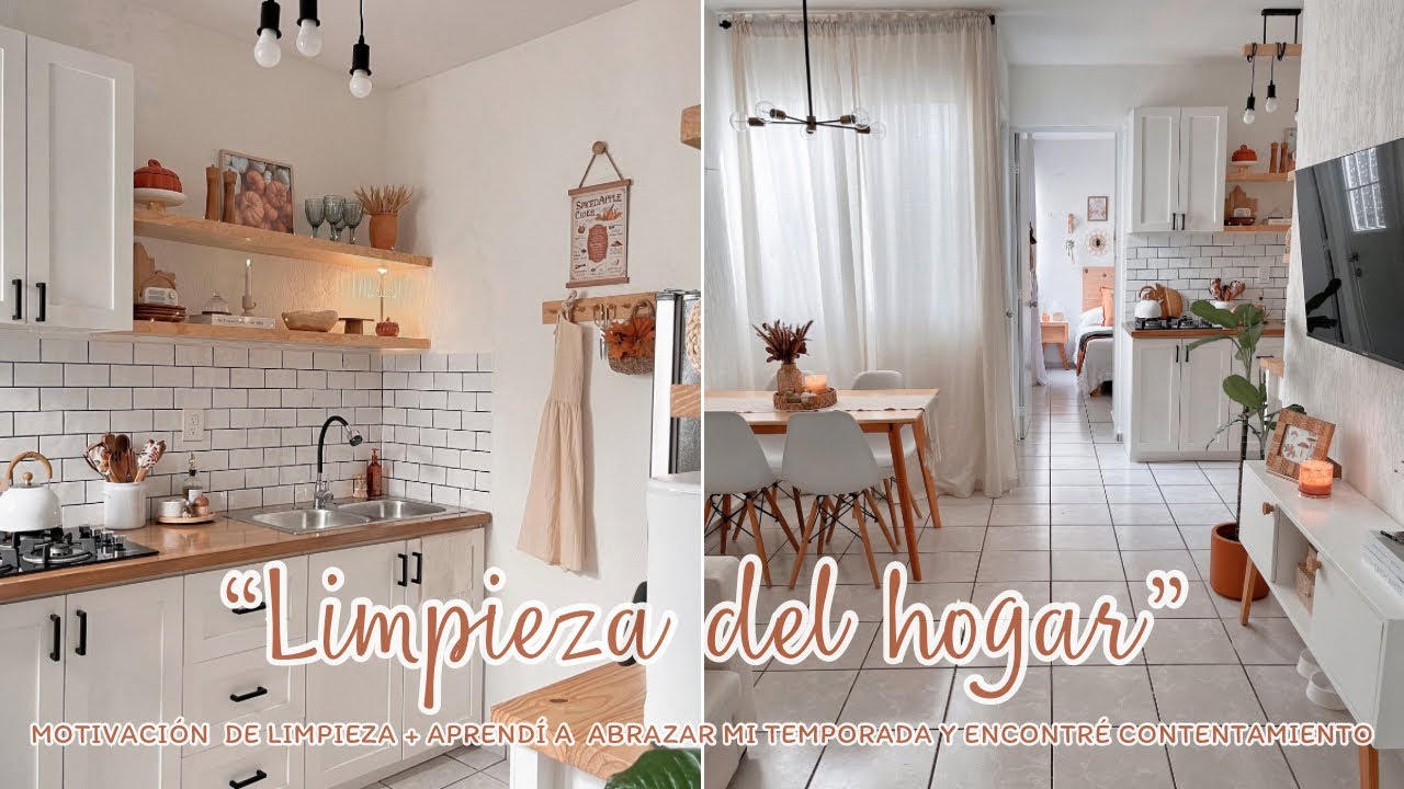 🍁 MOTIVACIÓN DE LIMPIEZA 🧺  LIMPIEZA CASA PEQUEÑA INFONAVIT 🏠 APRENDÍ A ABRAZAR MI TEMPORADA ✨