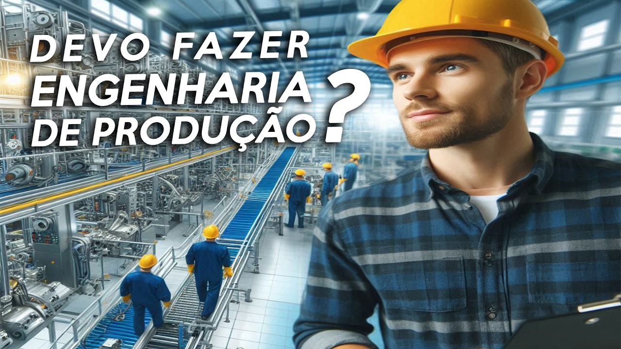 Engenharia de Produção é pra você? Descubra agora!