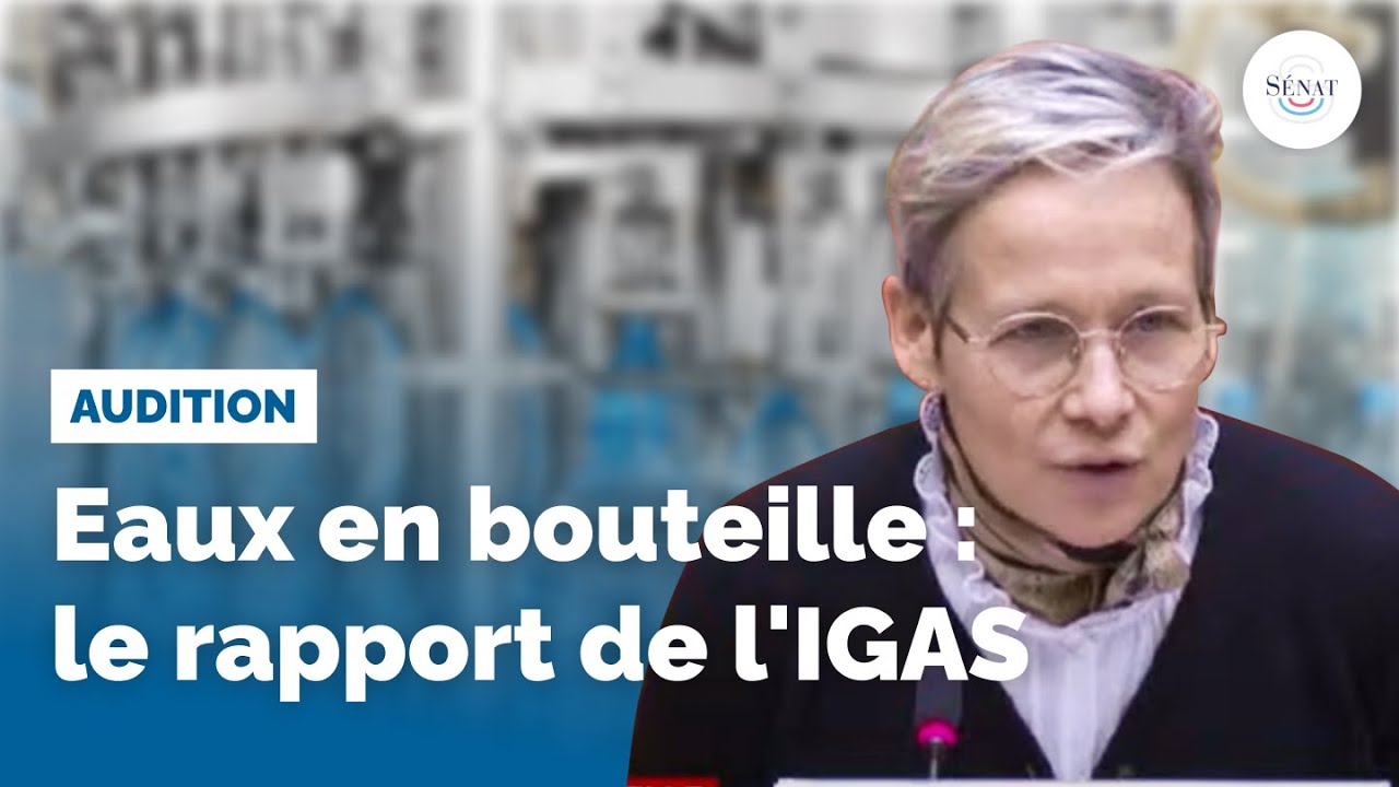 Eaux en bouteille : le rapport de l'IGAS