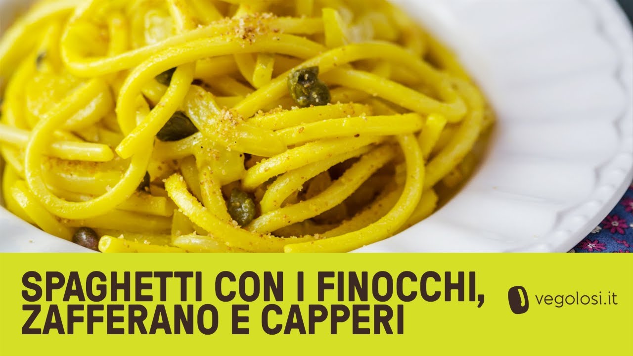 Spaghetti finocchi, capperi e zafferano