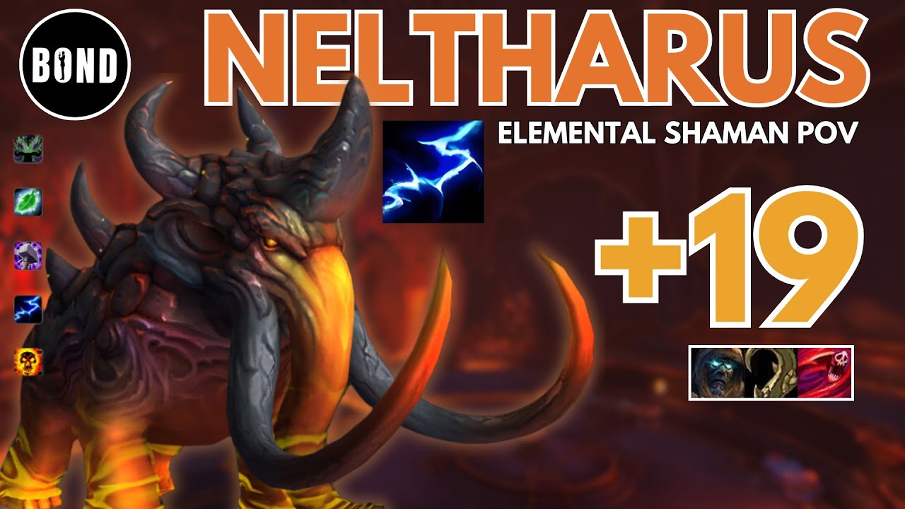 Neltharus +19 - Elemental Shaman POV - Tyrannical/Entangling/Bursting