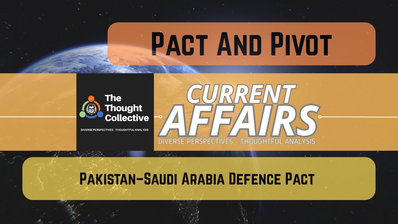 Should India Worry About the Pakistan&ndash;Saudi Defence Pact?
