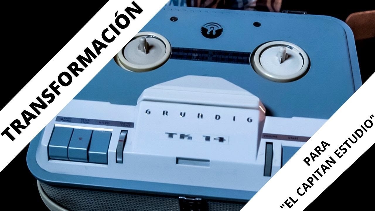 Transformación  Grundig TK14 para 