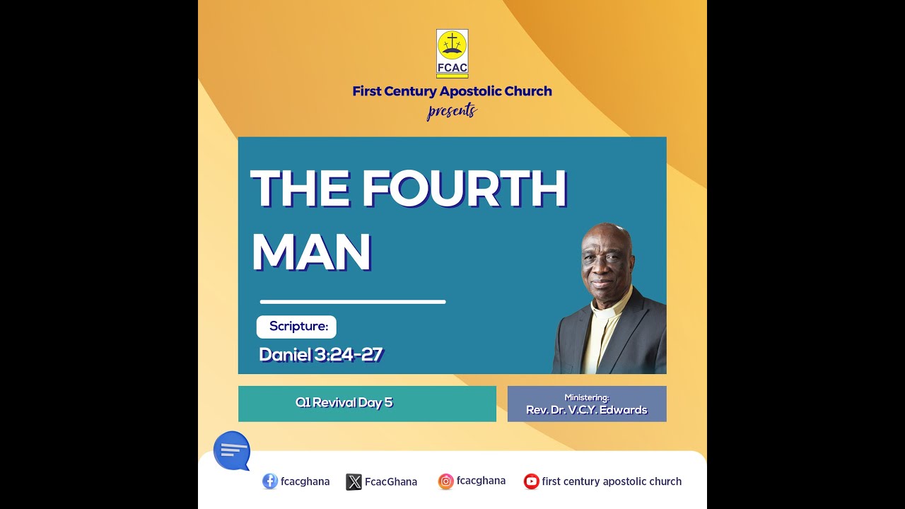 The Fourth Man by Rev. Dr. V.C.Y. Edwards (1st Quarter Revival:  16.01.2026) Day 5