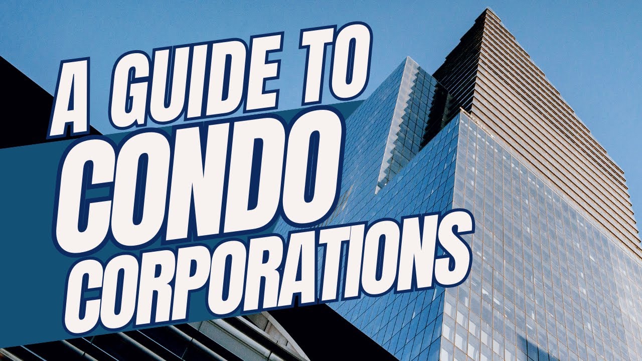 Everything You Need To Know About Condo Corporations - Canada Moves You