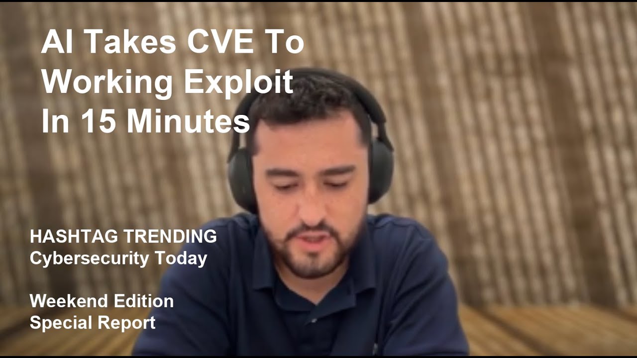 AI Goes From CVE To Exploit In 15 Minutes