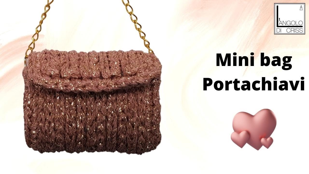 Tutorial mini bag portachiavi all'uncinetto - LIVE -
