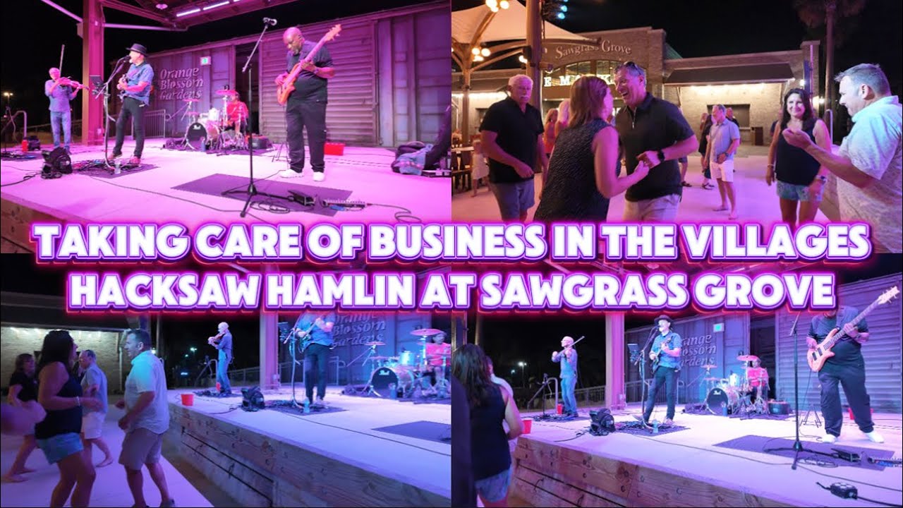Taking Care of Business in The Villages - Hacksaw Hamlin