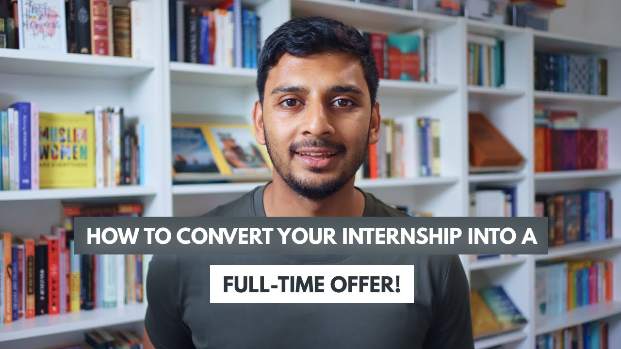 From internship to full-time role in 3 simple steps...
