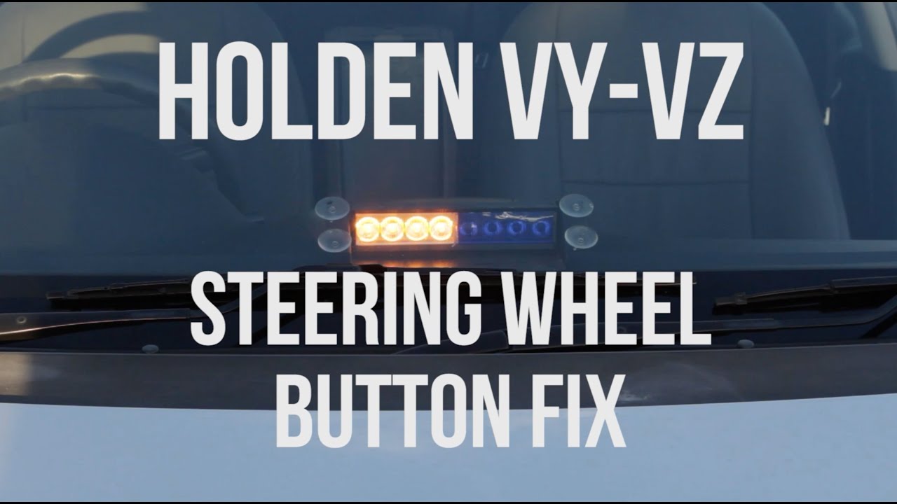 Holden VY-VZ Steering Wheel Button Replacement