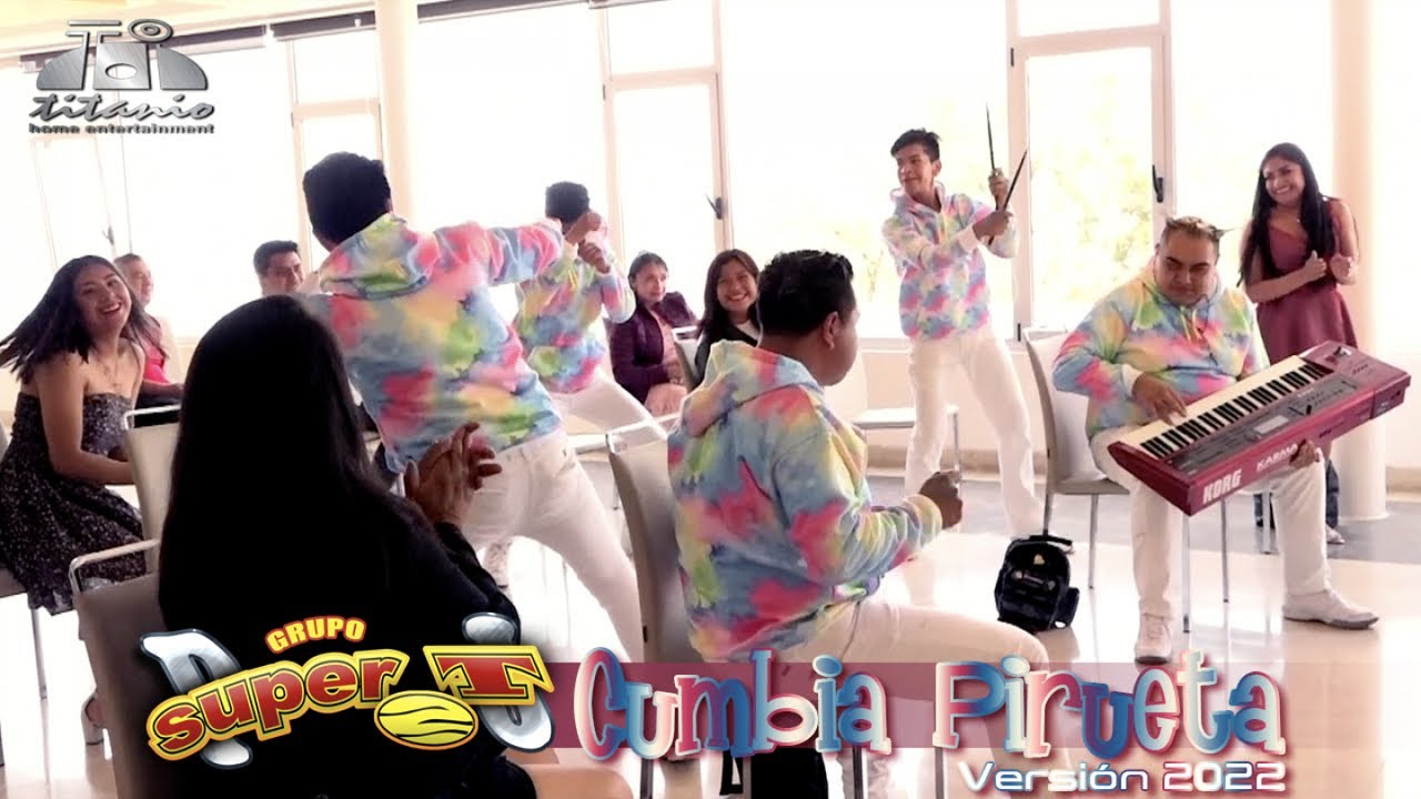 Grupo Super T - Cumbia Pirueta Versión 2022 (Official Video)