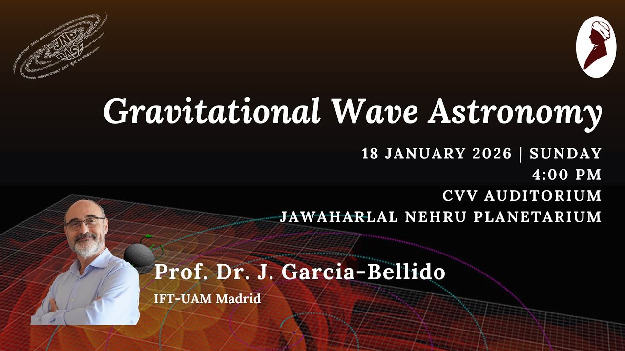 GW@10 Public Talk 2 - Gravitational Wave Astronomy Prof. Dr. Juan Garcia-Bellido