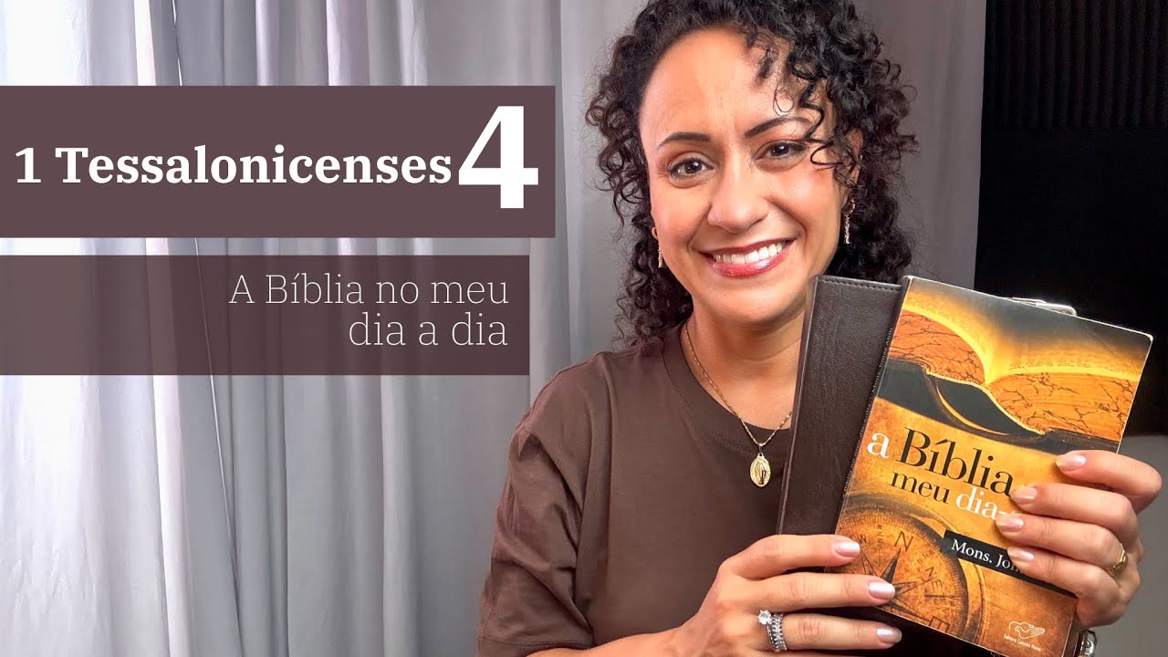 ESTUDO BÍBLICO 72 - 1 Tessalonicenses 4 | Sempre progredir