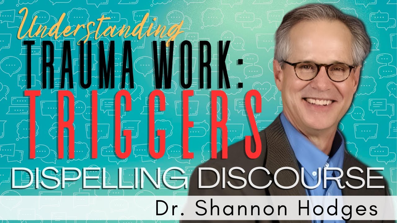 Dispelling the Discourse: Understanding & Living With Trauma Triggers