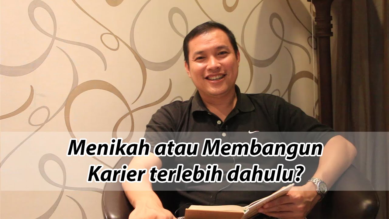 Menikah atau Membangun Karier terlebih dahulu?