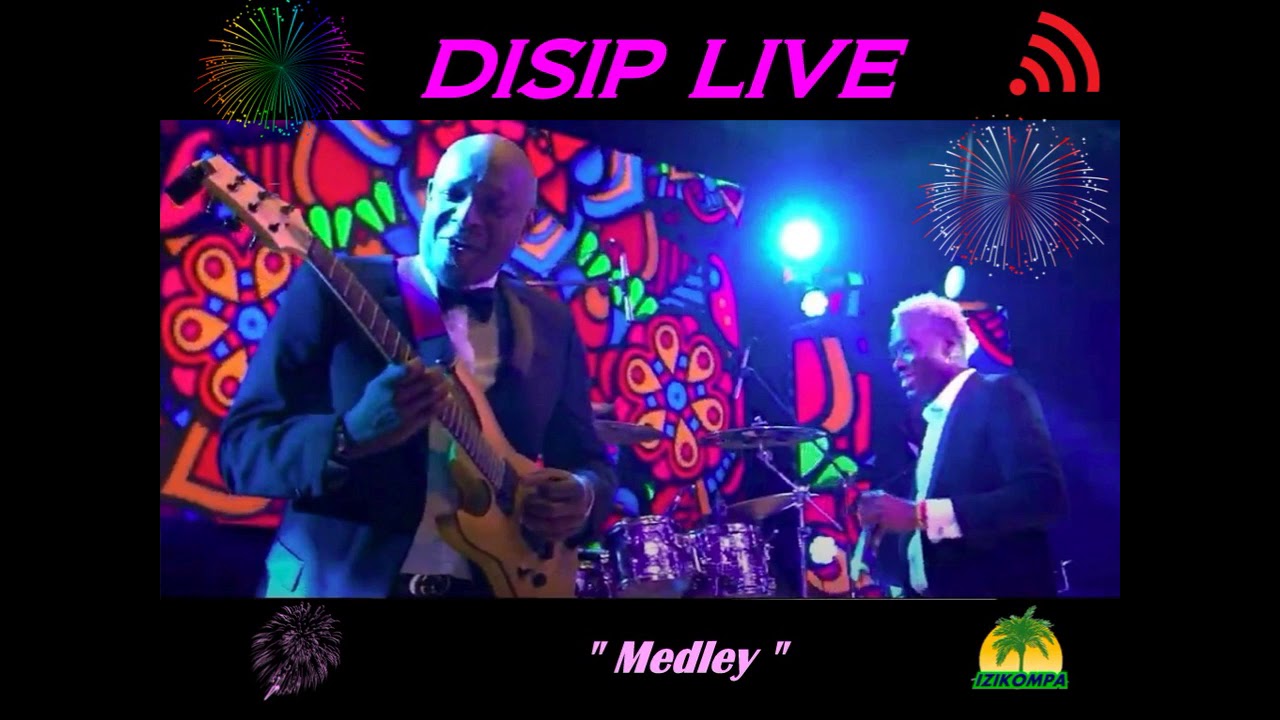 Disip Live  :  Medley