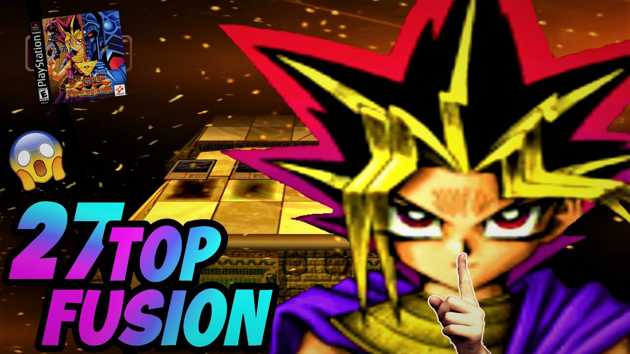 ТОП 27 FUSION MONSTER YU-GI-OH! ЗАПРЕЩЕННЫЕ ВОСПОМИНАНИЯ PS1