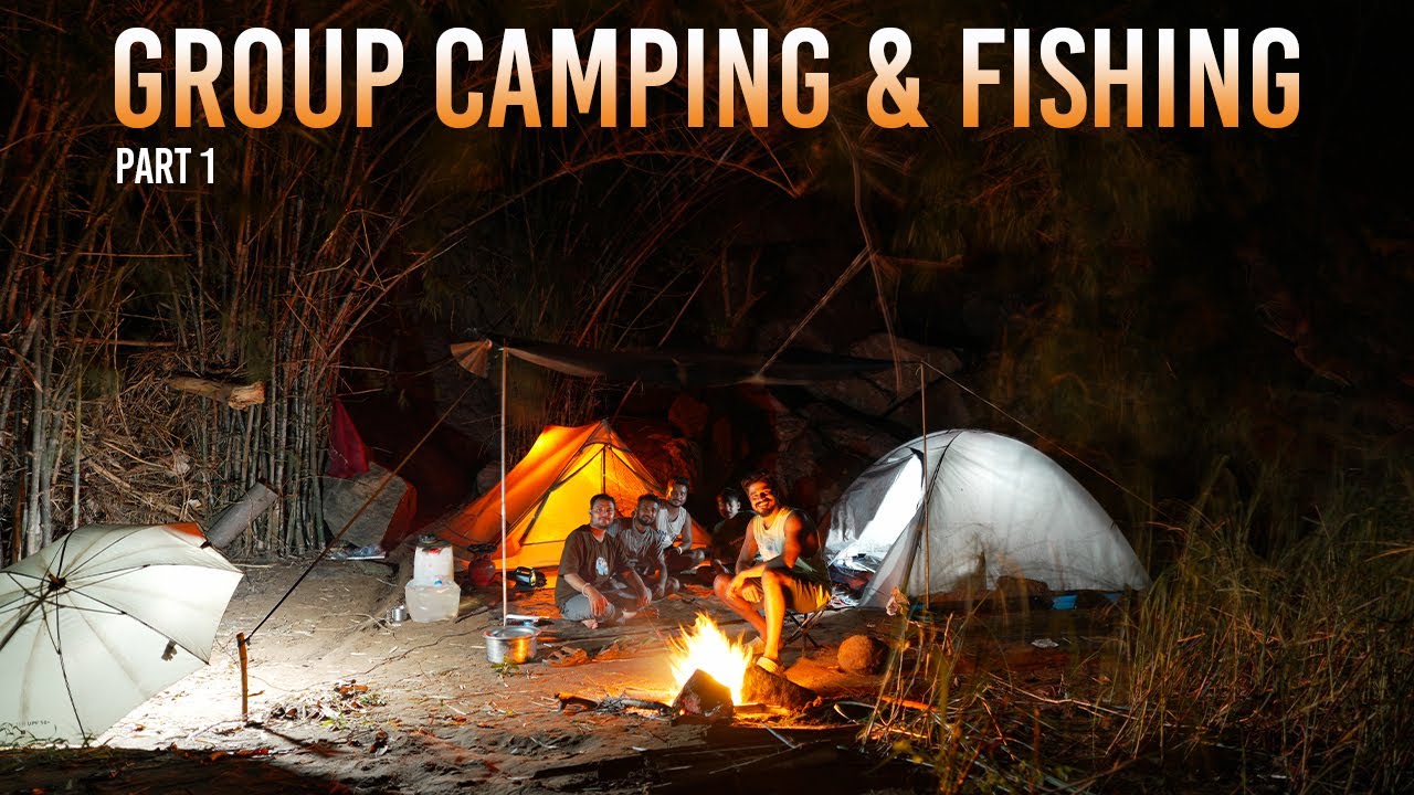 2 Days Group camping and Fishing on a Jungle River | Part 1