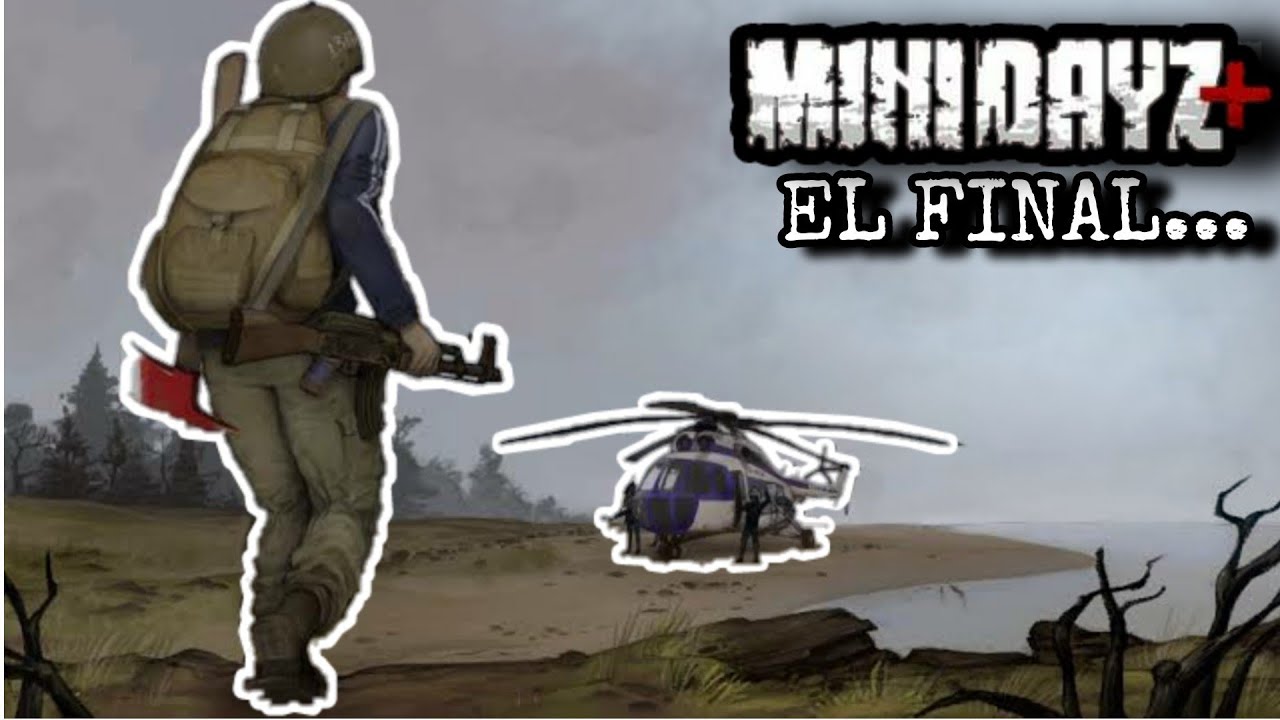#14 El final del juego...🚁 | MiniDAYZ+ LEGEND GAMEPLAY