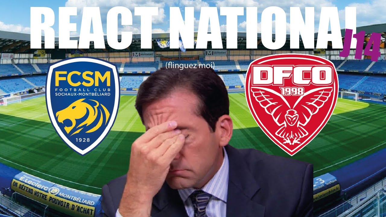 [React FC Sochaux - Dijon FCO] Flinguez moi... #J14 National
