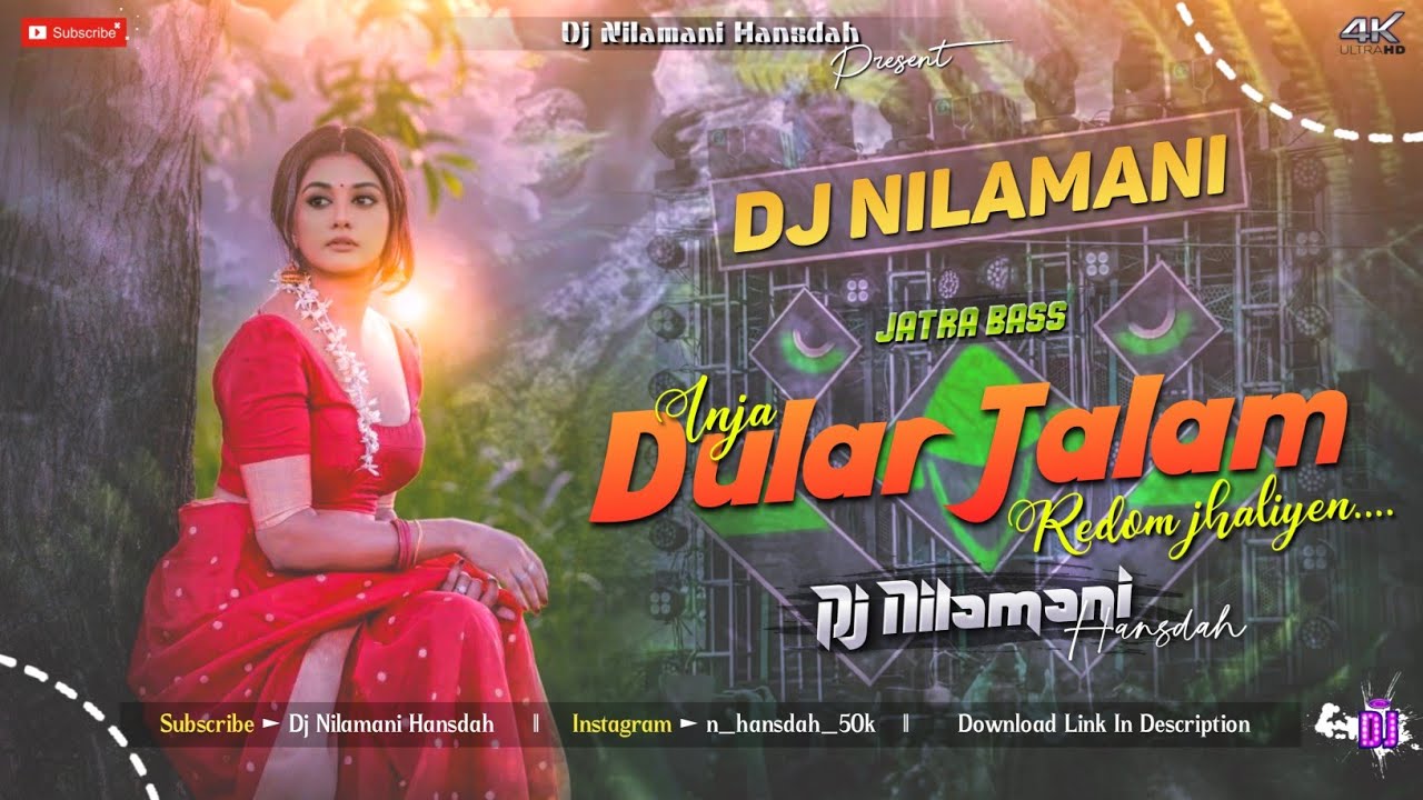 INJA DULAR JALAM REDAM JHALIYEN !! SANTALI DJ SONG 2025 !! DJ NILAMANI HANSDAH