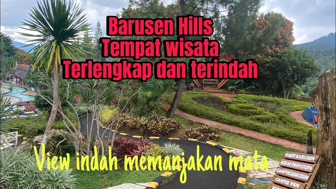 Barusen Hills tempat wisata terbaik di Bandung Selatan